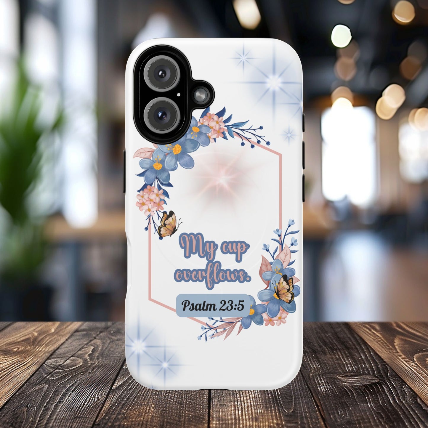 My Cup Overflows Psalm 23:5 | Inspirational Gift, Tough iPhone Magnetic Case | Scripture, Bible Verse, MagSafe® iPhone® Tough Case, iPhone 14, iPhone 15, iPhone 16, Pro, Pro Max, Plus