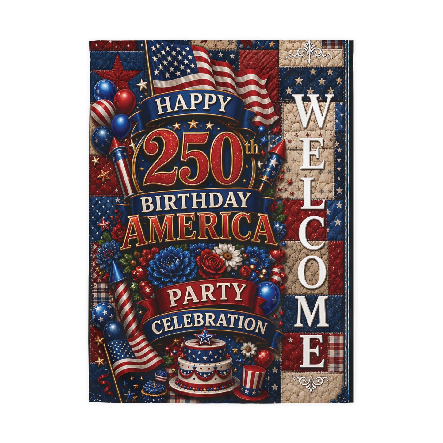 Patriotic "Happy 250th Birthday America" Outdoor Welcome Flag — 4th of July Celebration Garden Flag