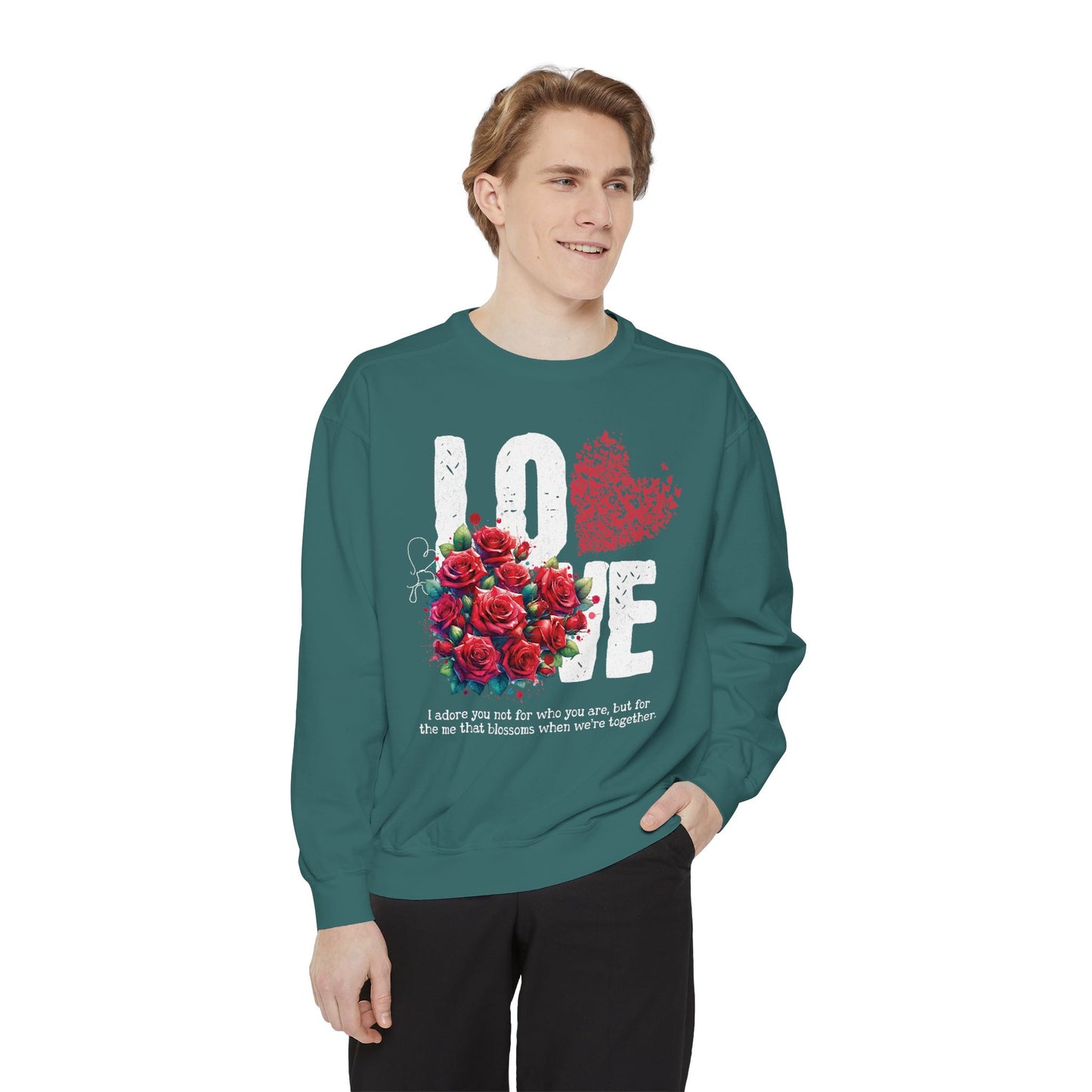 LOVE always Valentines Unisex Garment-Dyed Sweatshirt