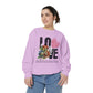 LOVE always Valentines Unisex Garment-Dyed Sweatshirt