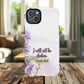 Floral Inspirational Tough iPhone Magnetic Case, Psalm 16:8 Gift, Faith Gift, MagSafe® iPhone® Tough Case, iPhone 14, iPhone 15, iPhone 16, Pro, Pro Max, Plus