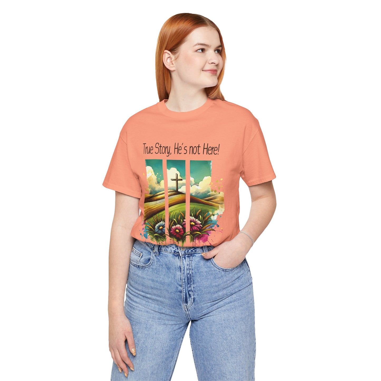 'True Story, He’s Not Here!' Bella Canvas Tee/ Christian Short Sleeve Tee / Faith T-Shirt.