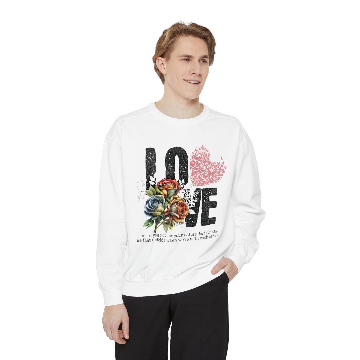 LOVE always Valentines Unisex Garment-Dyed Sweatshirt