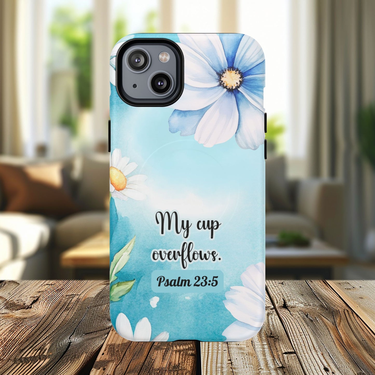 My Cup Overflows Psalm 23:5 | Inspirational Gift, Tough iPhone Magnetic Case | Scripture, Bible Verse, MagSafe® iPhone® Tough Case, iPhone 14, iPhone 15, iPhone 16, Pro, Pro Max, Plus,
