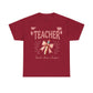 Teacher Unisex Heavy Cotton Tee