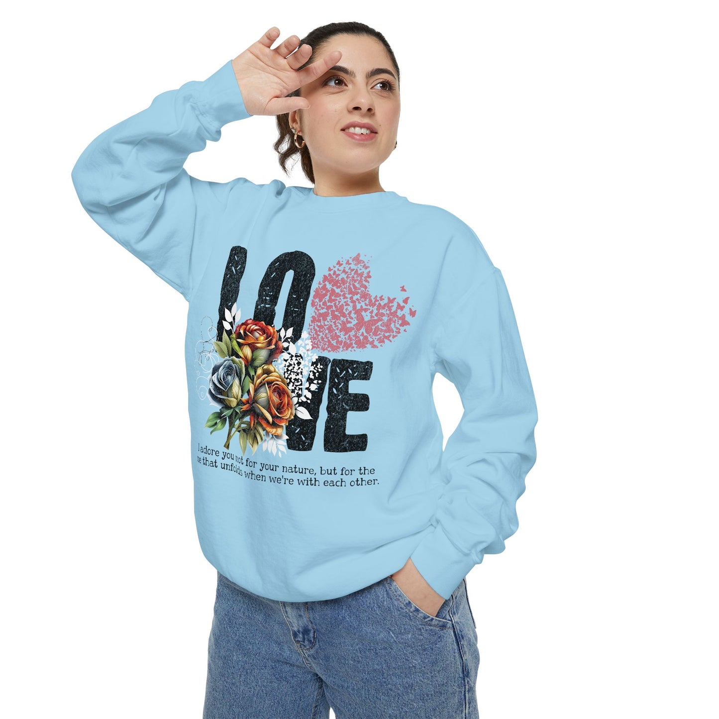 LOVE always Valentines Unisex Garment-Dyed Sweatshirt