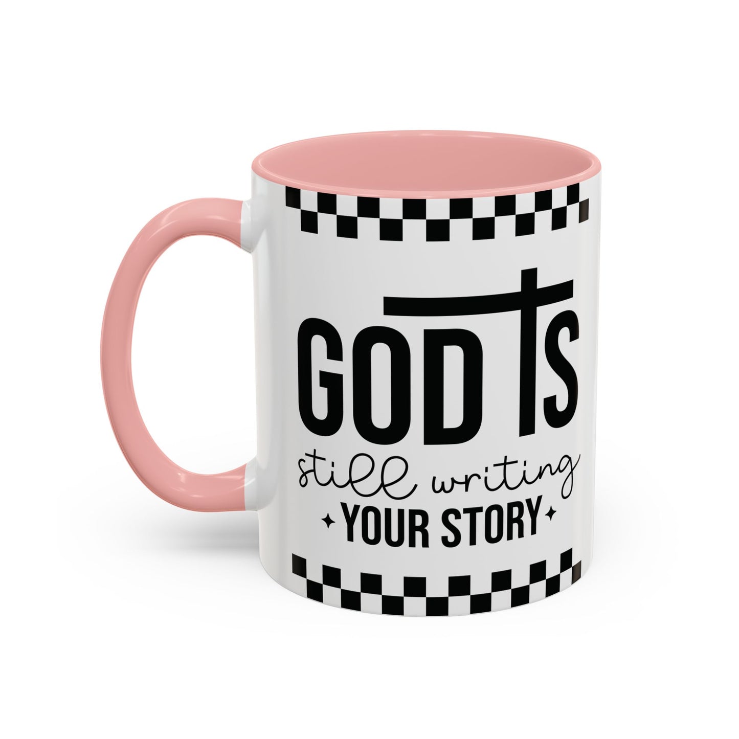 God is Still Writing My Story Accent Coffee Mug