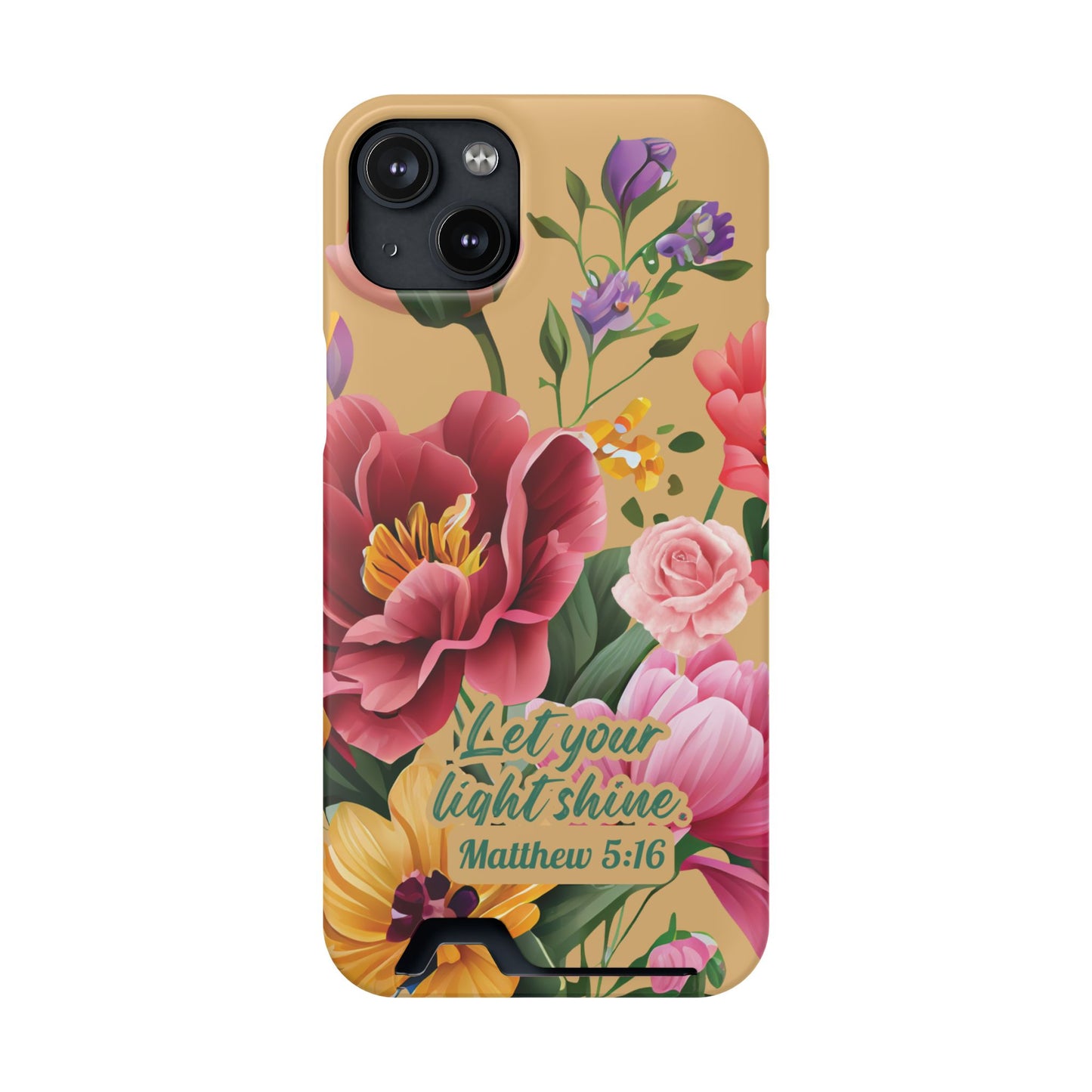 Floral Bible Verse Phone Case with Card Holder — "Let Your Light Shine" (Matthew 5:16)