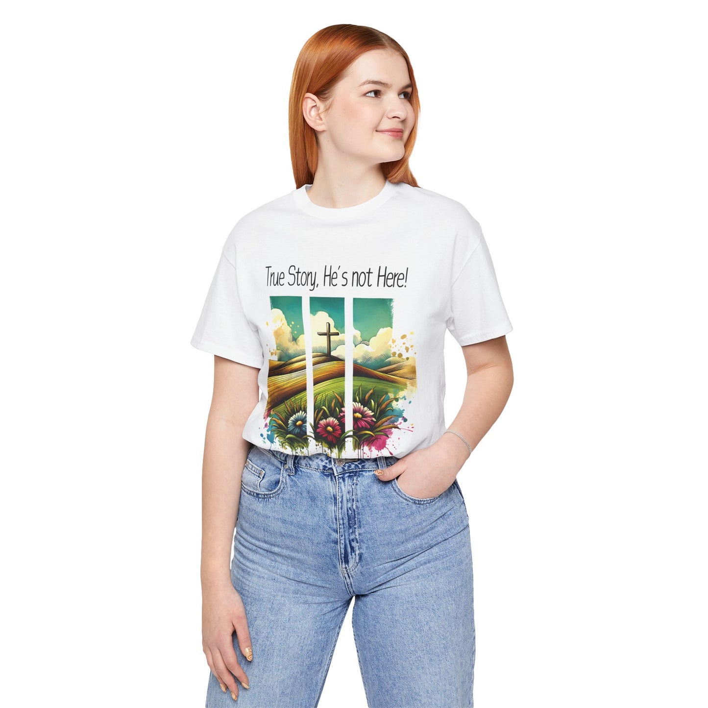 'True Story, He’s Not Here!' Bella Canvas Tee/ Christian Short Sleeve Tee / Faith T-Shirt.