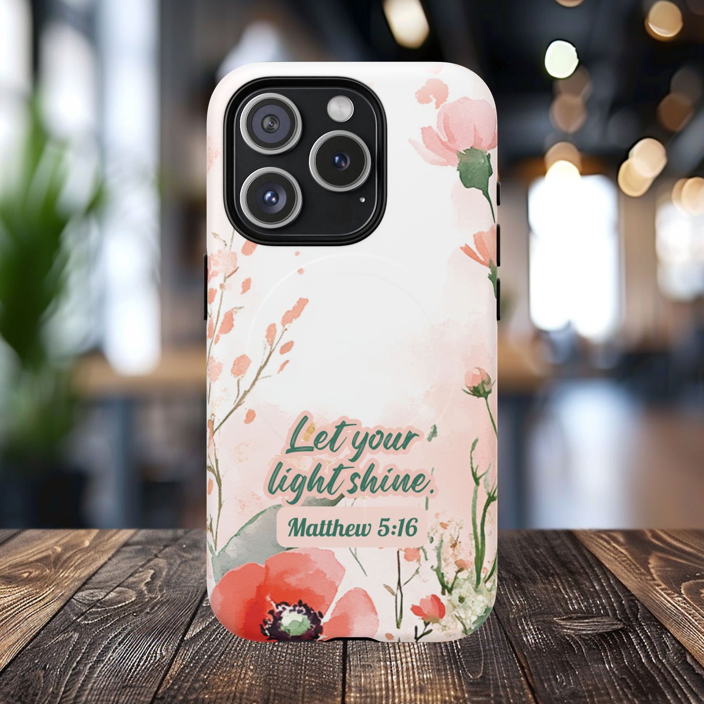 Let your Light Shine Matthew 5:16, Inspirational Gift, Tough iPhone Magnetic Case Scripture, Floral Bible Verse, MagSafe® iPhone® Tough Case, iPhone 14, iPhone 15, iPhone 16, Pro, Pro Max, Plus.