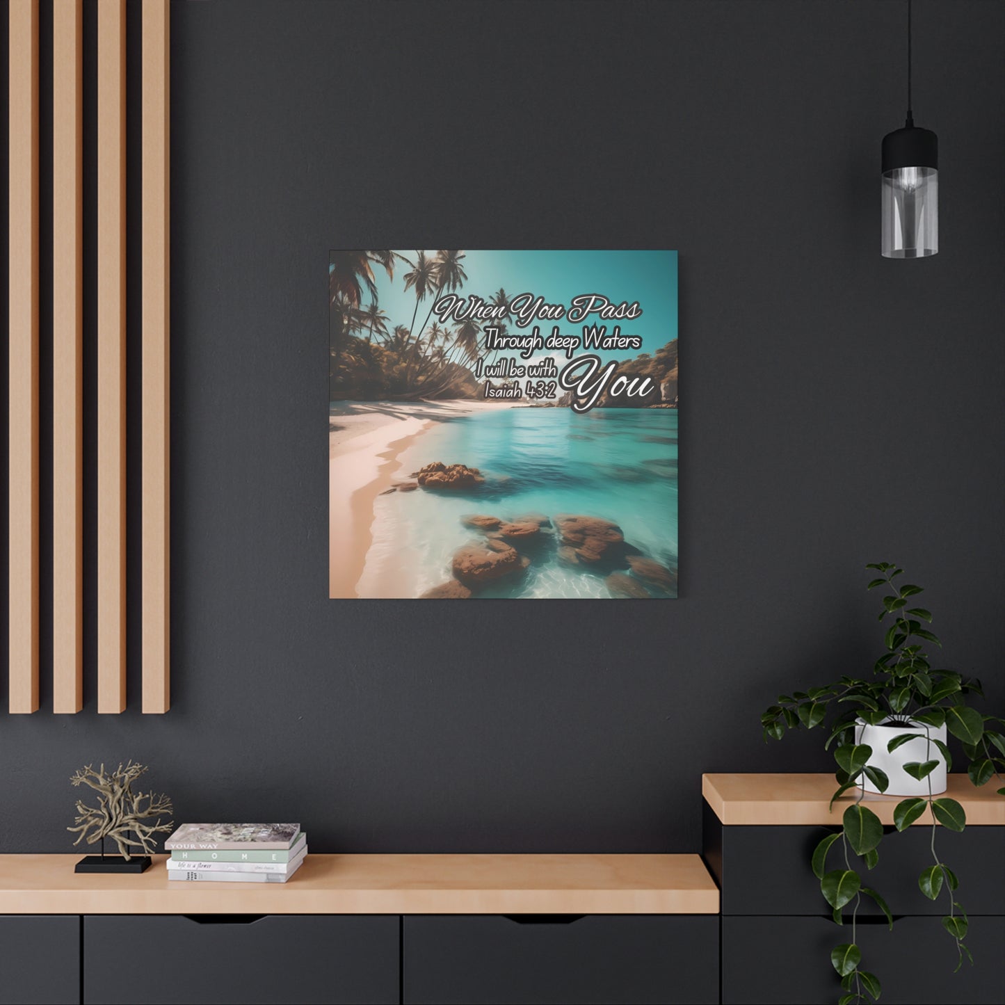 When You Pass Through deep Waters Canvas Print