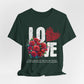 Love Always Unisex Jersey Short Sleeve Bella Canvas Tee