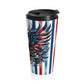 Patriotic Pride Stainless Steel Travel Mug, Gift for Him and Her.