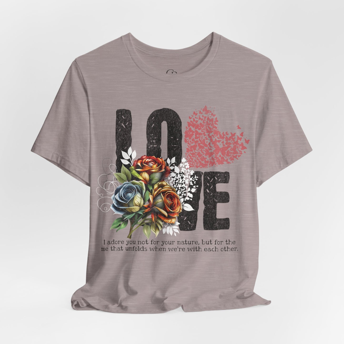 Love Always Unisex Jersey Short Sleeve Bella Canvas Tee