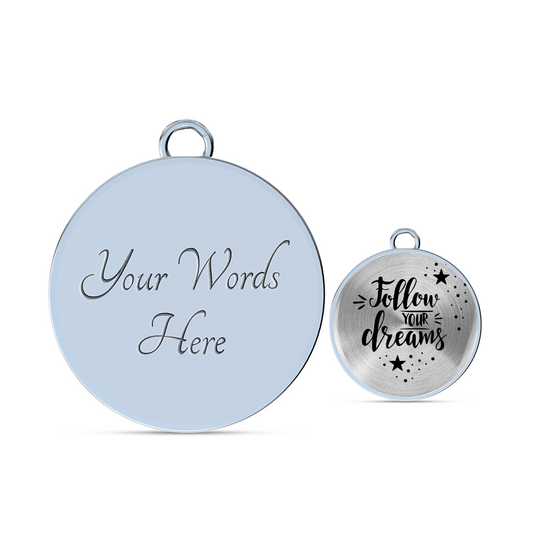 Follow Your Dreams Luxury Circle Bangle a Gift for a Soulmate/Daughter/Mother.