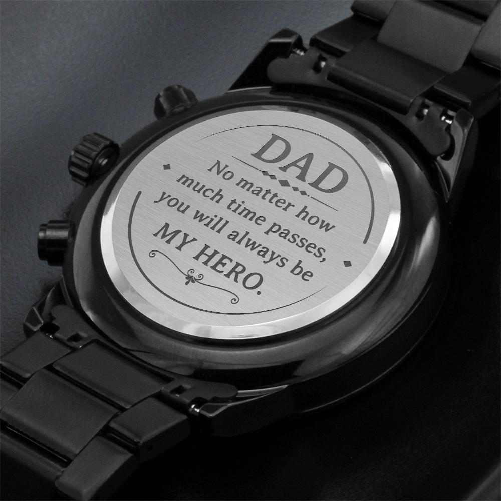 DAD MY HERO Engraved Message Black Chronograph Watch a Gift for Dad/Father.