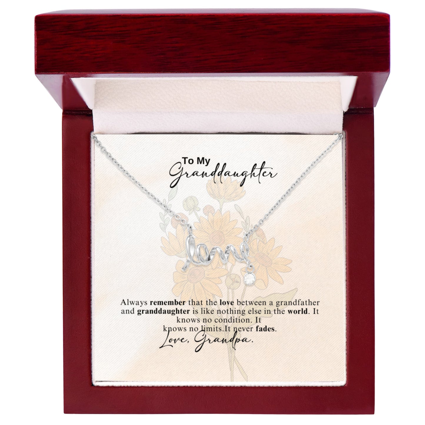 To My Granddaughter Scripted Love Necklace- A Gift from a Grandfather.