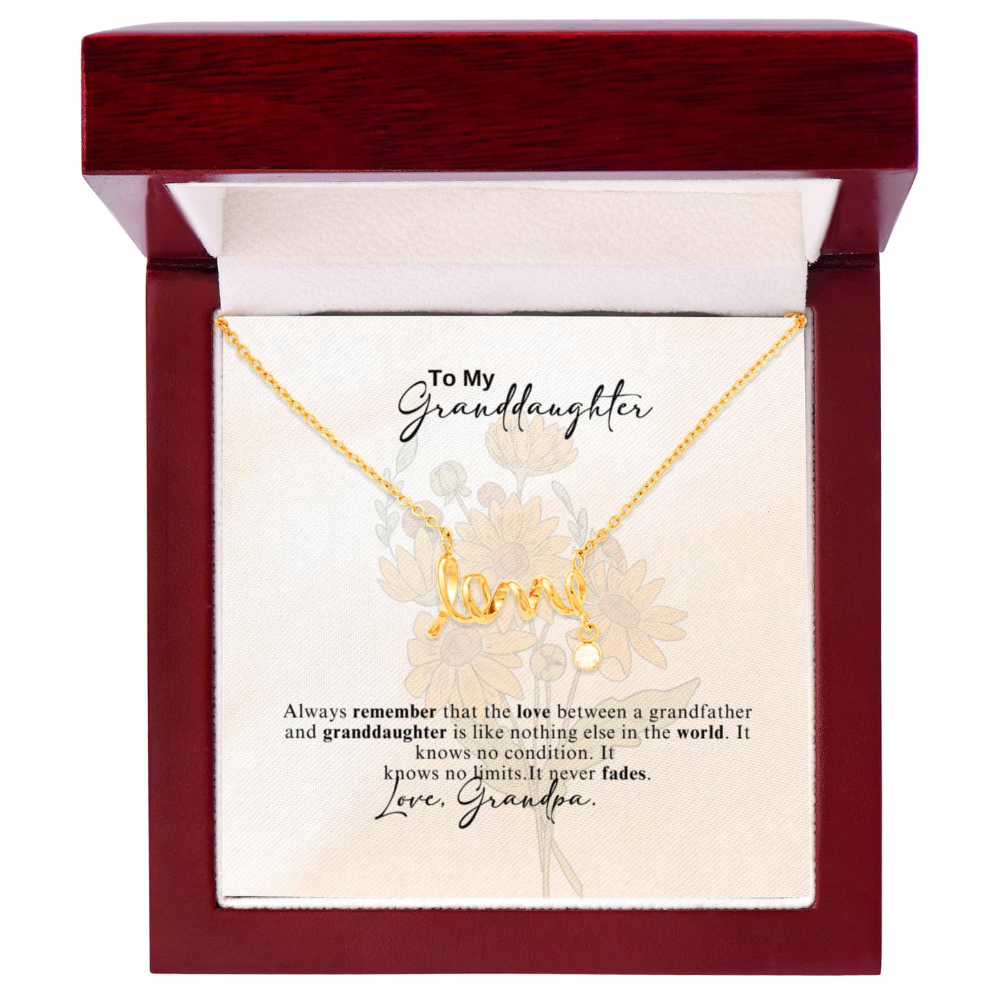 To My Granddaughter Scripted Love Necklace- A Gift from a Grandfather.