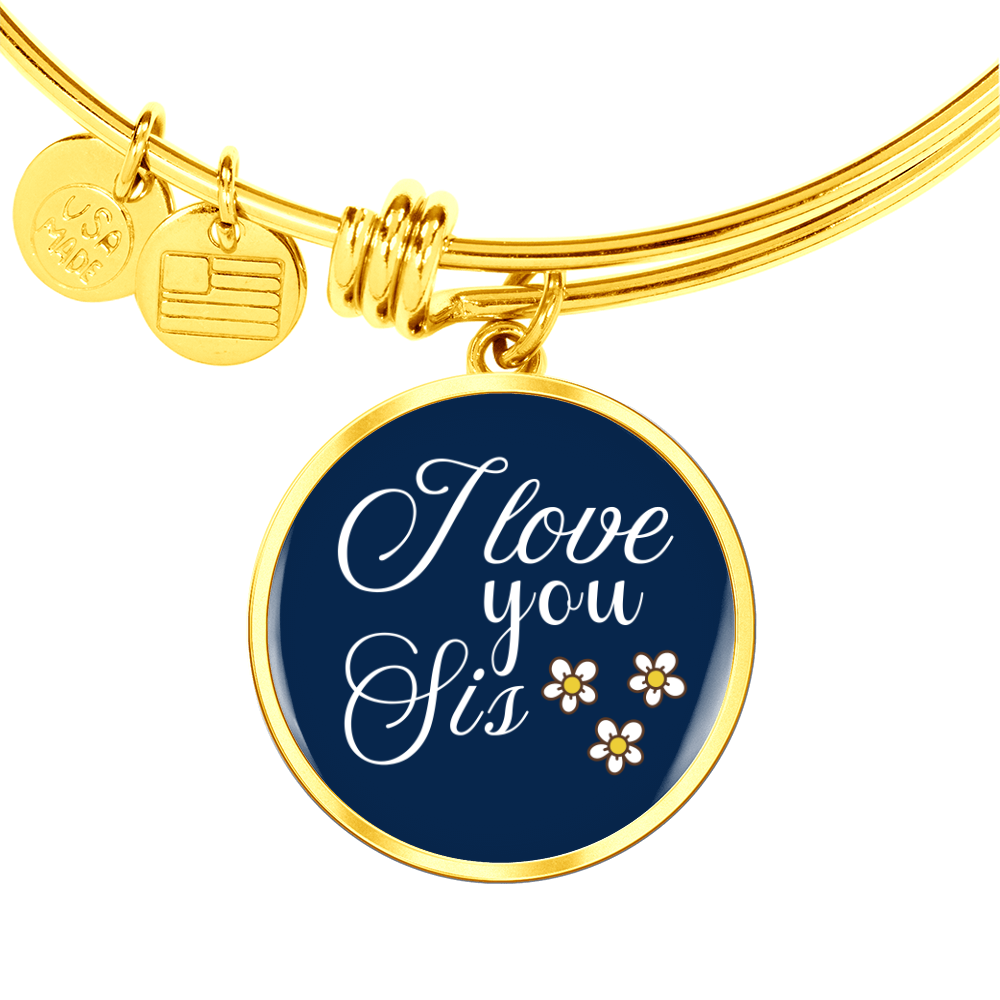 Personalized ''I Love You Sis'' Circle Engraving Bangle- a Gift for a Sister/Best Friend.
