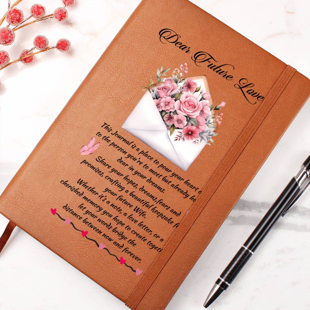 Dear Future Love Leather Journal - a Gift for your Wife/Soulmate.