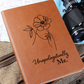 Apologetically ME Graphic Leather Journal- a Gift for Mother/Girlfriend.