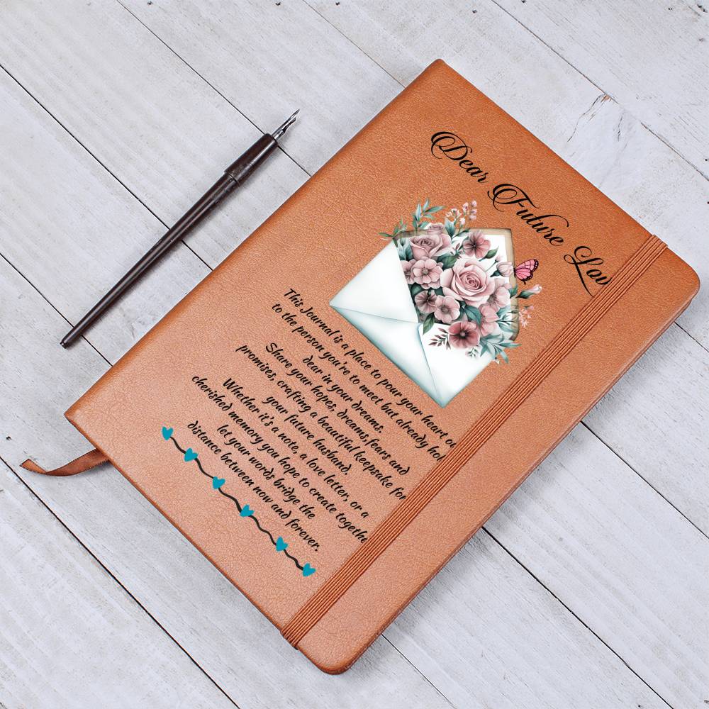 Dear Future Love- A Gift for a future Husband/Sons/Soulmate.