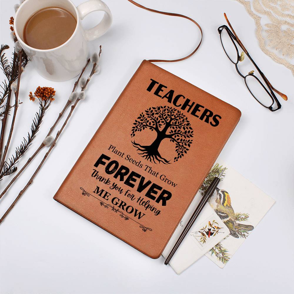 Teacher Plant Seeds Graphic Leather Journal- a Gift for Teachers/Mothers/Fathers.
