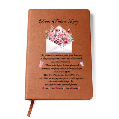 Dear Future Love Leather Journal - a Gift for your Wife/Soulmate.