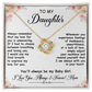 To My Daughter, Love Knot Necklace- a Anniversary Gift/ Birthday Gift for a Daughter.