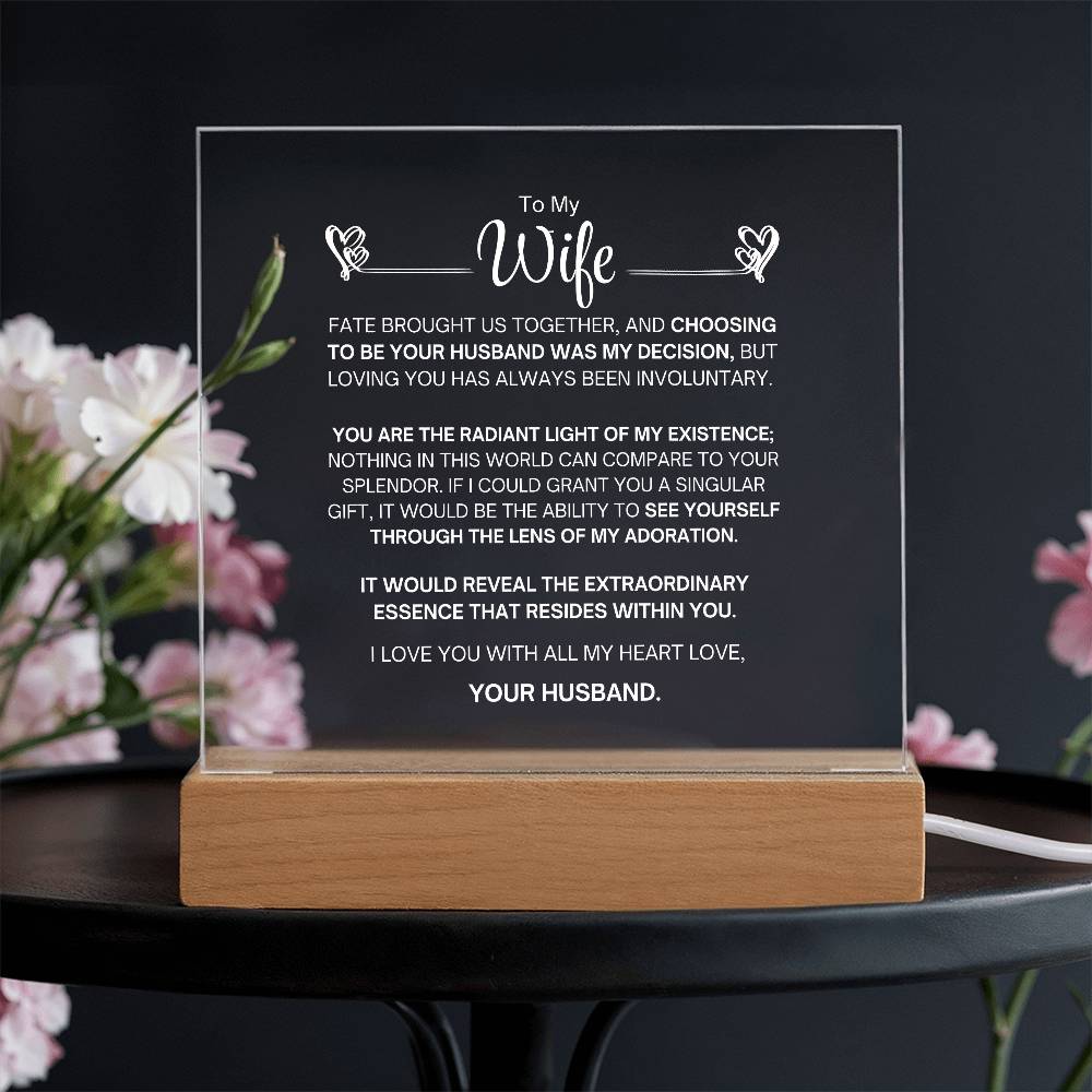 To My Wife- Acrylic Plaque- A Gift for Your Wife/Soulmate.