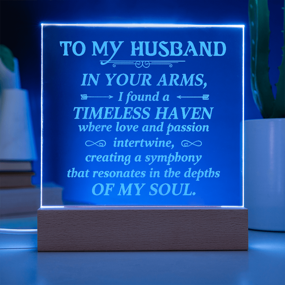 To My Husband Engraved Acrylic LED Base Square Plaque- a Gift for a Husband/Soulmate.