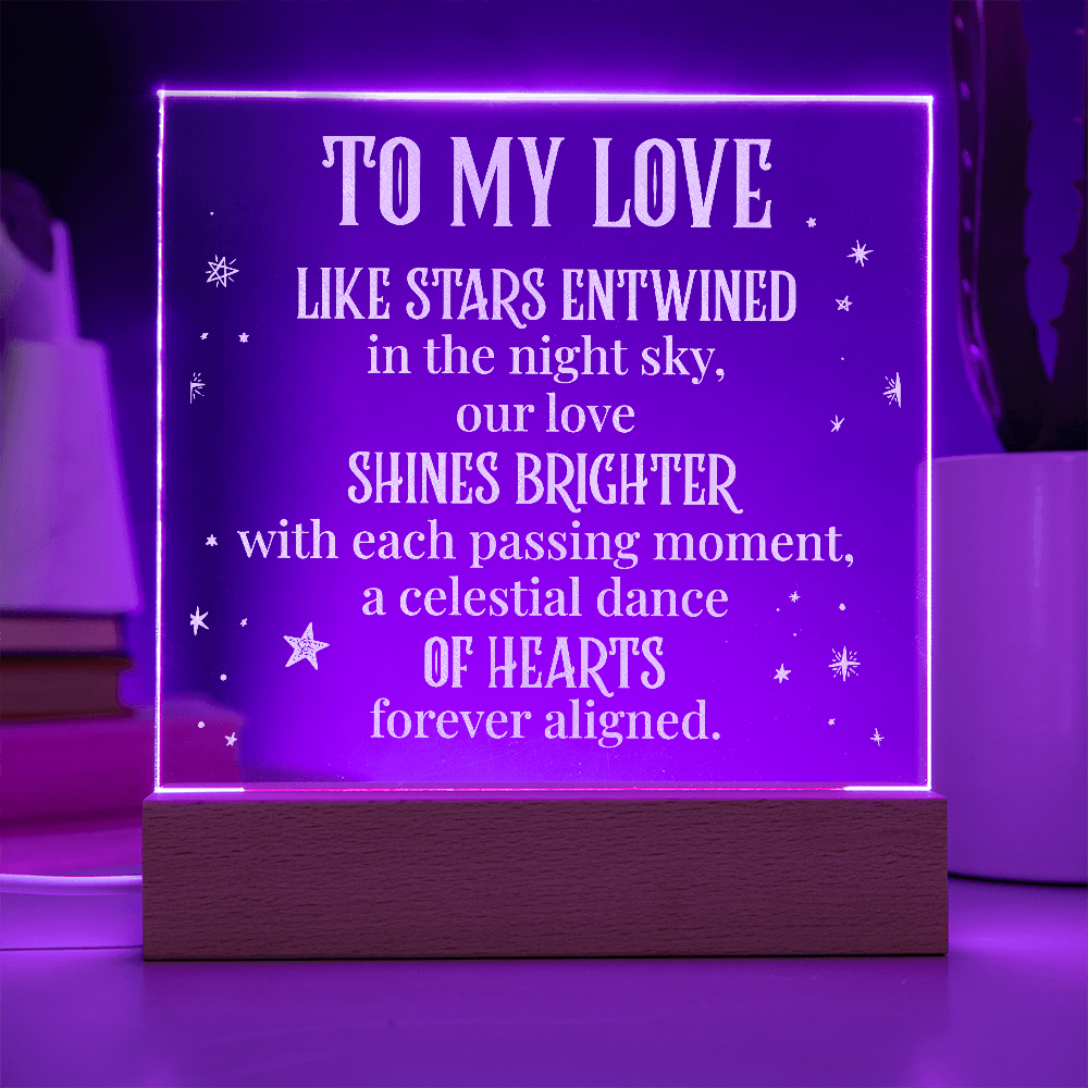 To My Love Engraved Acrylic LED Base Square Plaque- a Gift for a Husband/Wife/Soulmate/Girlfriend/Boyfriend.