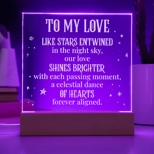 To My Love Engraved Acrylic LED Base Square Plaque- a Gift for a Husband/Wife/Soulmate/Girlfriend/Boyfriend.