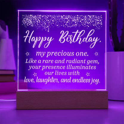 HAPPY BIRTHDAY My Precious One... Engraved Acrylic LED Base Square Plaque- a Gift for a Brother/Sister/Mother/Father/Friend.
