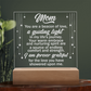 Mom You are a Beacon of Love..- Engraved Acrylic LED Base Dome Plaque- a Gift for Mom/Mothers.