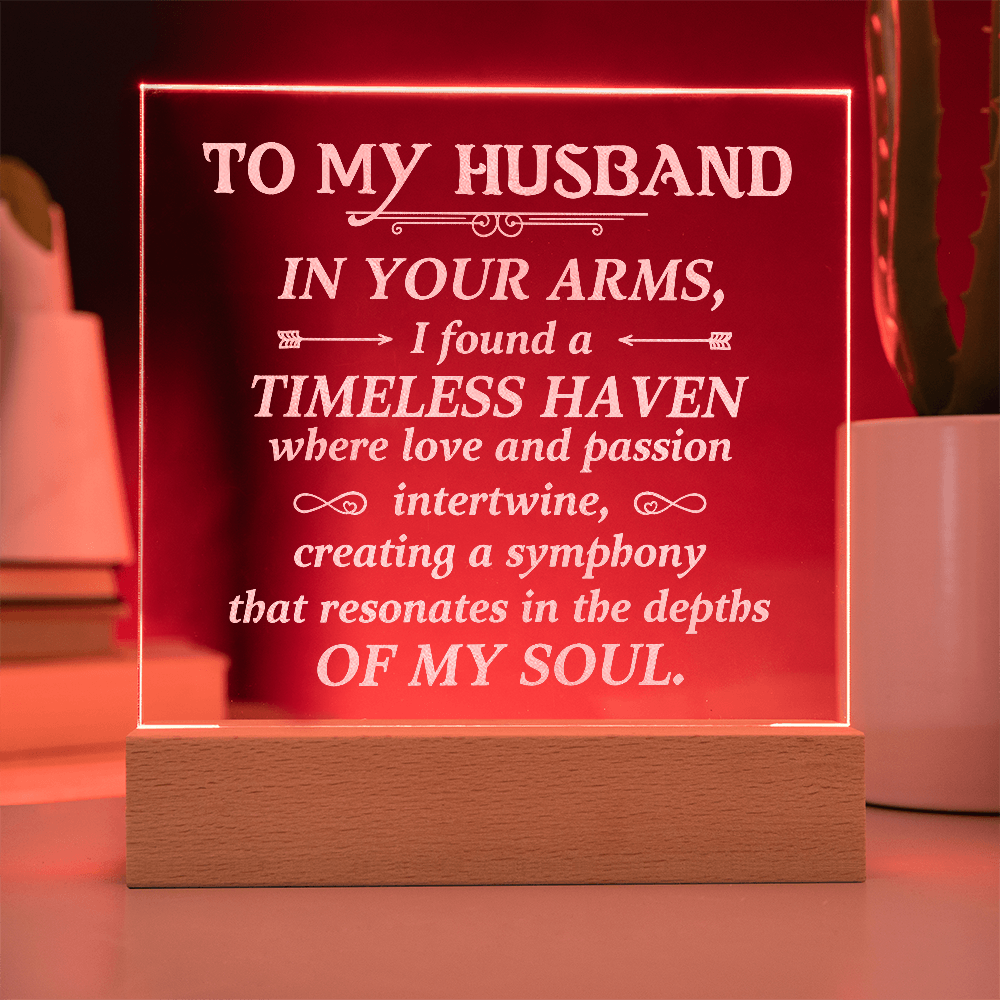 To My Husband Engraved Acrylic LED Base Square Plaque- a Gift for a Husband/Soulmate.