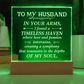 To My Husband Engraved Acrylic LED Base Square Plaque- a Gift for a Husband/Soulmate.