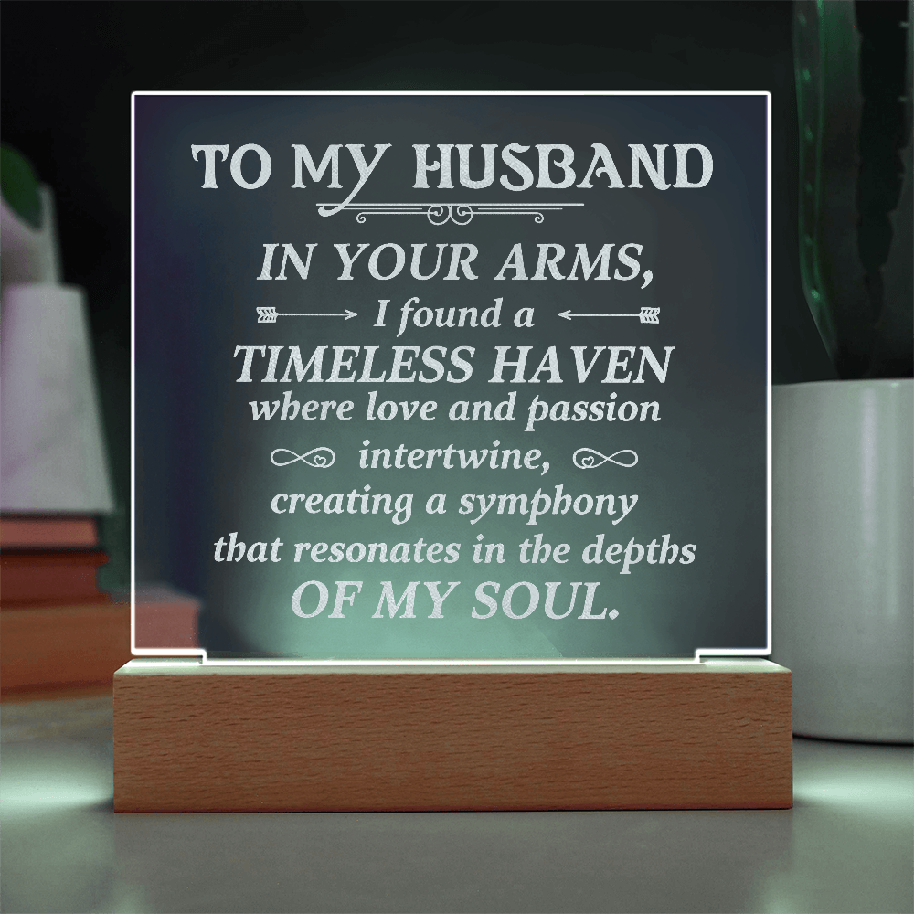 To My Husband Engraved Acrylic LED Base Square Plaque- a Gift for a Husband/Soulmate.