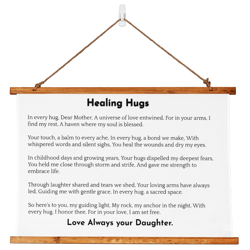 Healing Hugs- A Heartfelt Message from a Daughter to Mom- A Gift for Mothers.