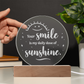 Your Smile is my daily dose of Sunshine Engraved Acrylic Circle Plague a Gift for daughters/Mothers/Sons.