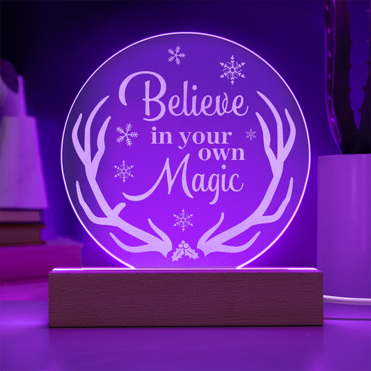 Believe in your ow Magic Engraved Acrylic Circle Nightlight Plaque- a Gift for Mothers/Fathers/Grandmothers/Daughters/Sons