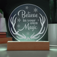 Believe in your ow Magic Engraved Acrylic Circle Nightlight Plaque- a Gift for Mothers/Fathers/Grandmothers/Daughters/Sons
