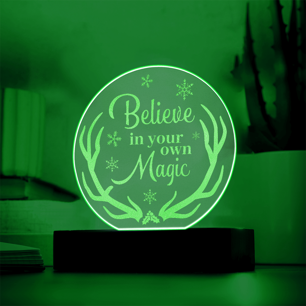 Believe in your ow Magic Engraved Acrylic Circle Nightlight Plaque- a Gift for Mothers/Fathers/Grandmothers/Daughters/Sons