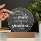 Your Smile is my daily dose of Sunshine Engraved Acrylic Circle Plague a Gift for daughters/Mothers/Sons.