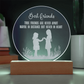 Best Friends Engraved Acrylic Circle Plaque- a Gift for Friends/Daughters