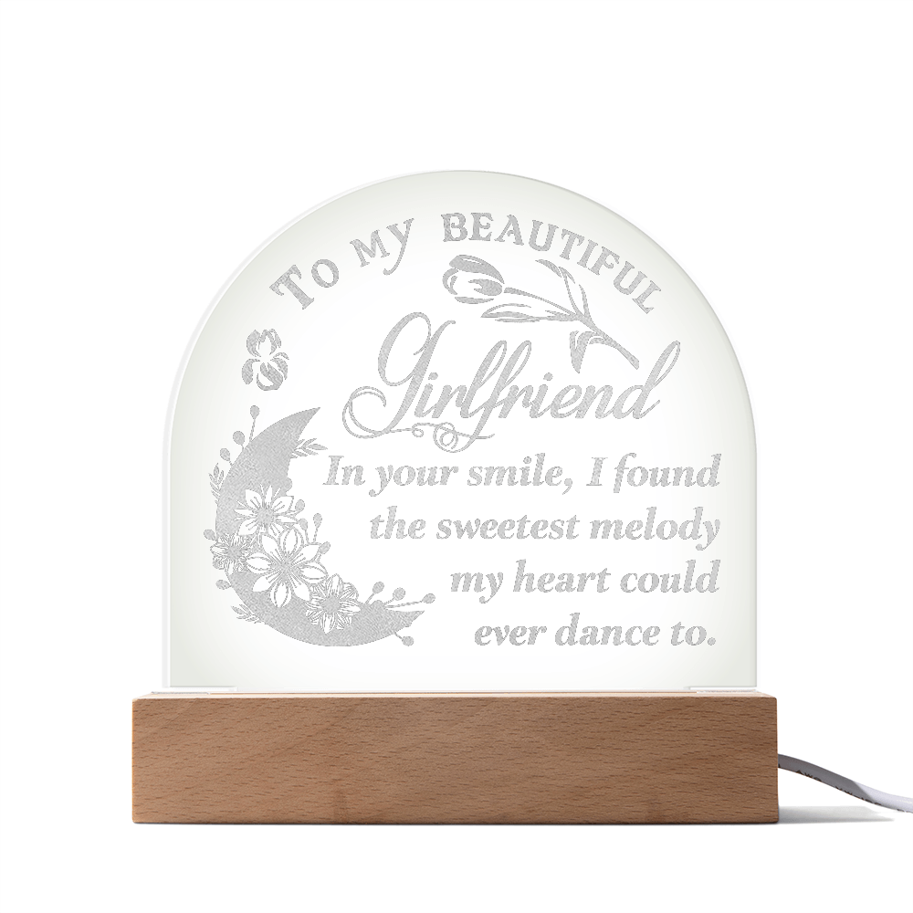 To My Beautiful Girlfriend  Engraved Acrylic Dome Plaque- A Gift for Girlfriends.