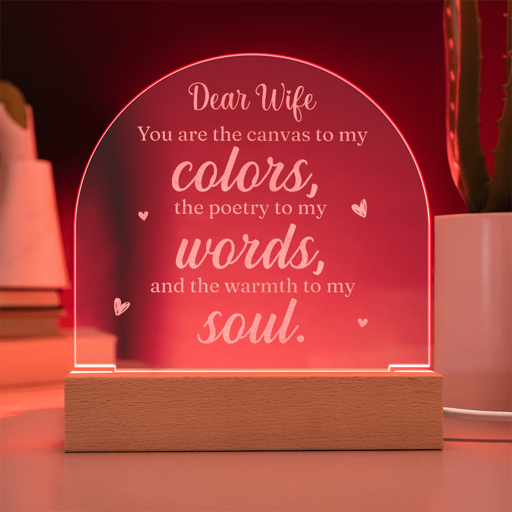 Dear Wife, You are the Canvas to My Colors- Engraved Acrylic Dome Plaque- a Gift for Wives/Husband/Soulmate.
