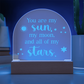 You are my Sun, My Moon, and all My Stars Engraved Acrylic Dome Plaque- a Gift for Girlfriends/Wives