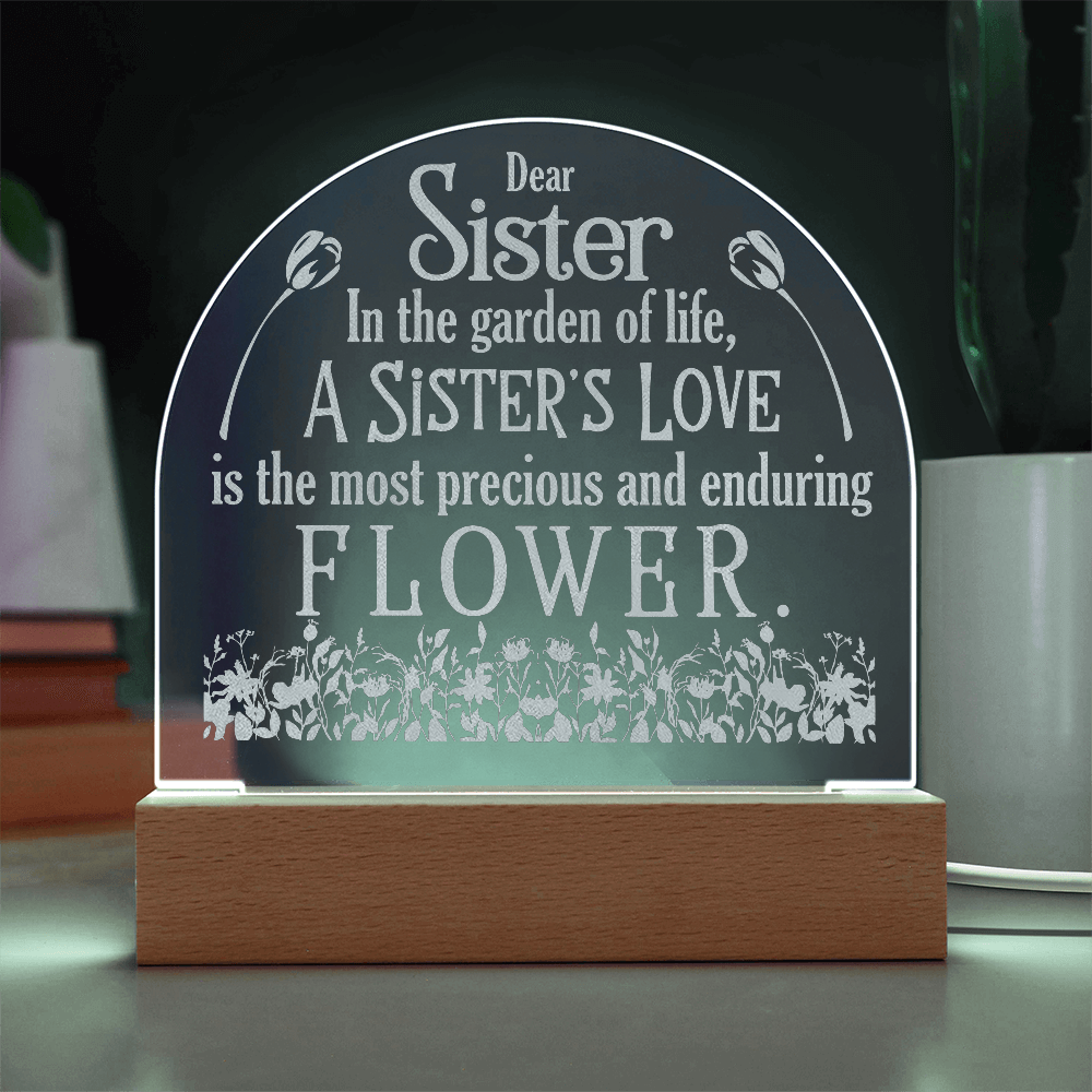 A Sister's Love Engraved Acrylic Dome Plaque- a Gift for a Sister