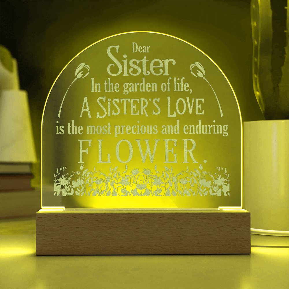 A Sister's Love Engraved Acrylic Dome Plaque- a Gift for a Sister